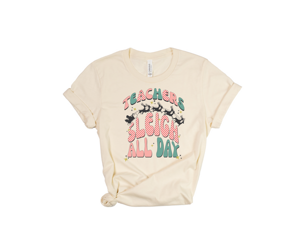 Teachers Sleigh All Day Retro Christmas Graphic Tee