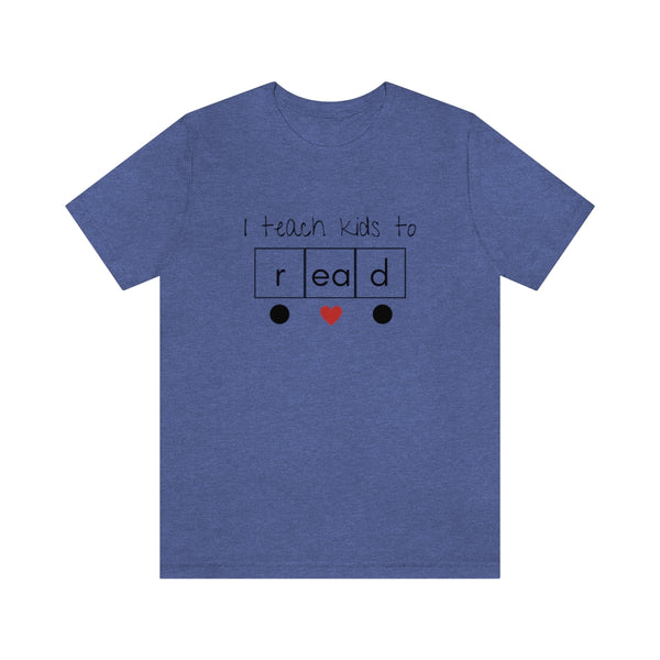 I Teach Kids to Read Heart Word Science of Reading Teacher Tee