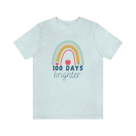 100 Days Brighter Rainbow Teacher Tee