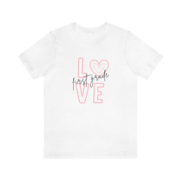 Love First Grade Graphic Tee